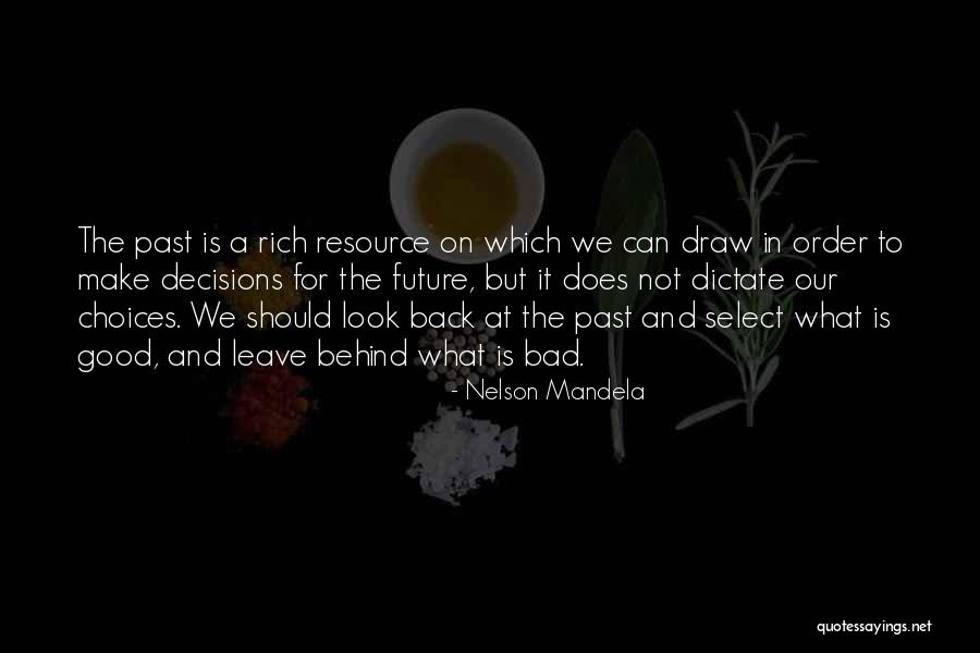 Choices And Future Quotes By Nelson Mandela