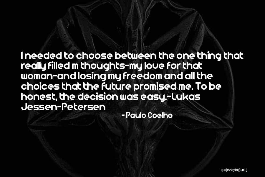 Choices And Future Quotes By Paulo Coelho