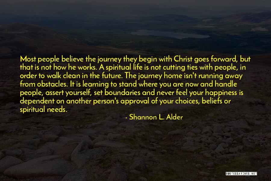 Choices And Future Quotes By Shannon L. Alder