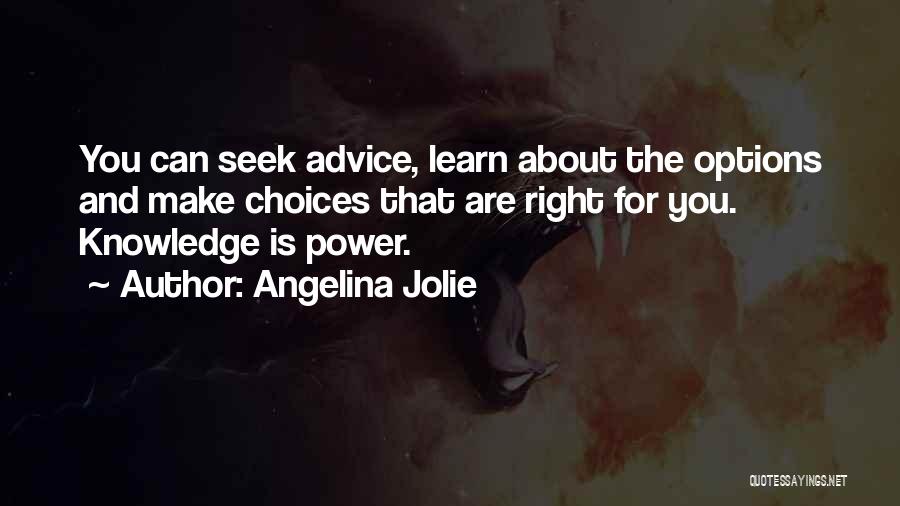 Choices And Options Quotes By Angelina Jolie