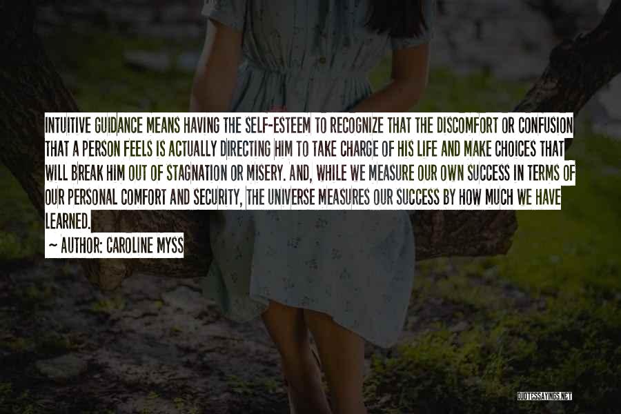 Choices And Success Quotes By Caroline Myss