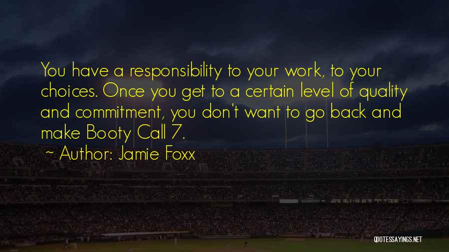 Choices And Success Quotes By Jamie Foxx