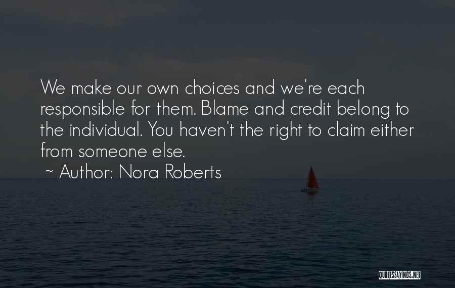 Choices And Success Quotes By Nora Roberts