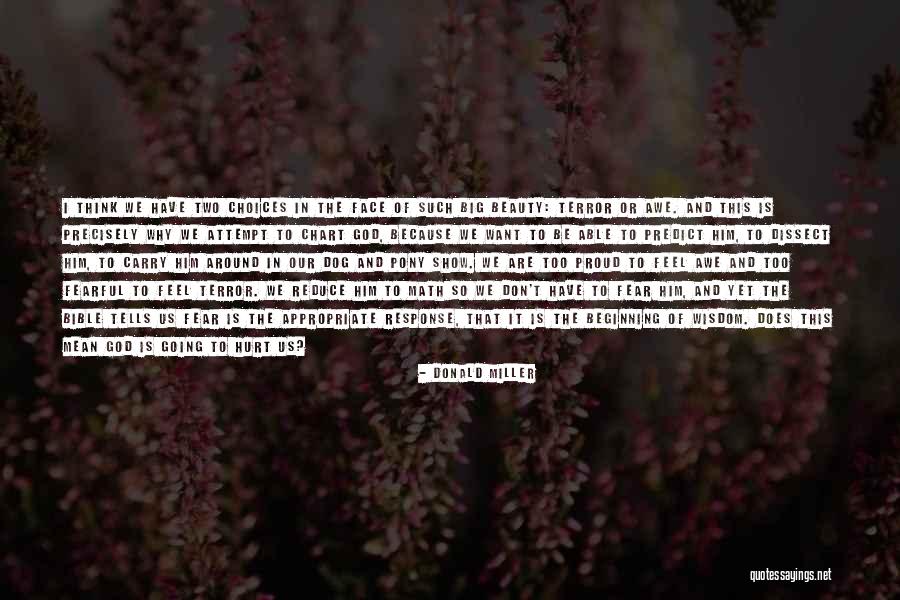 Choices Bible Quotes By Donald Miller Choices Bible Quotes By Donald Miller