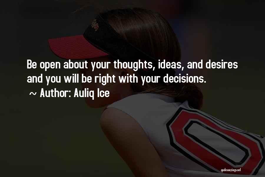 Choices Decisions And Consequences Quotes By Auliq Ice