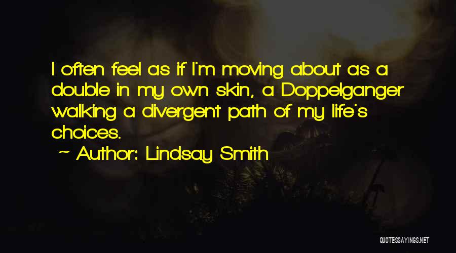 Choices Divergent Quotes By Lindsay Smith