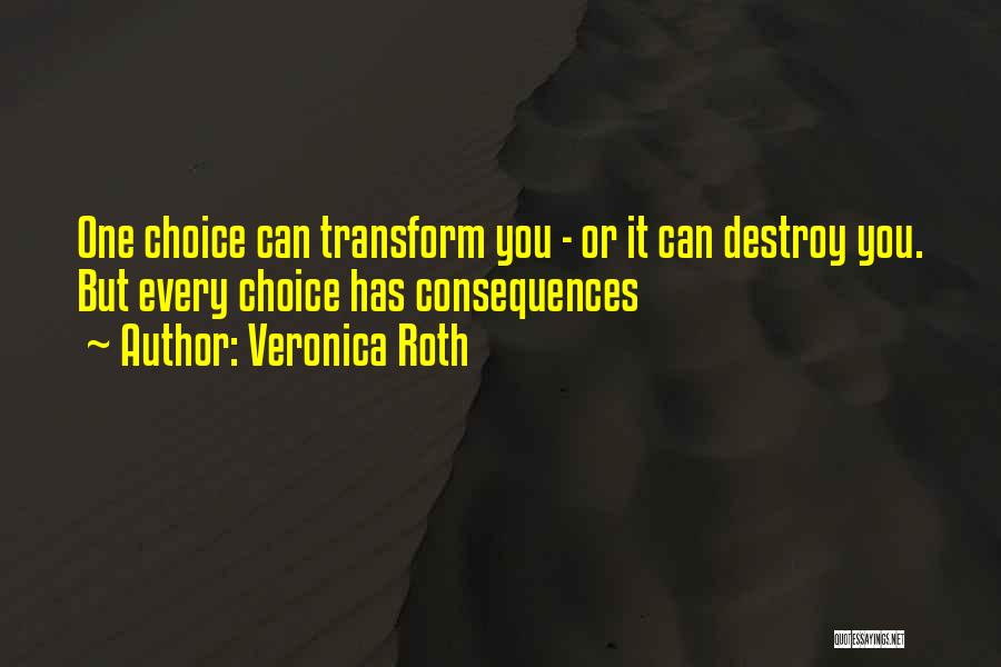 Choices Divergent Quotes By Veronica Roth