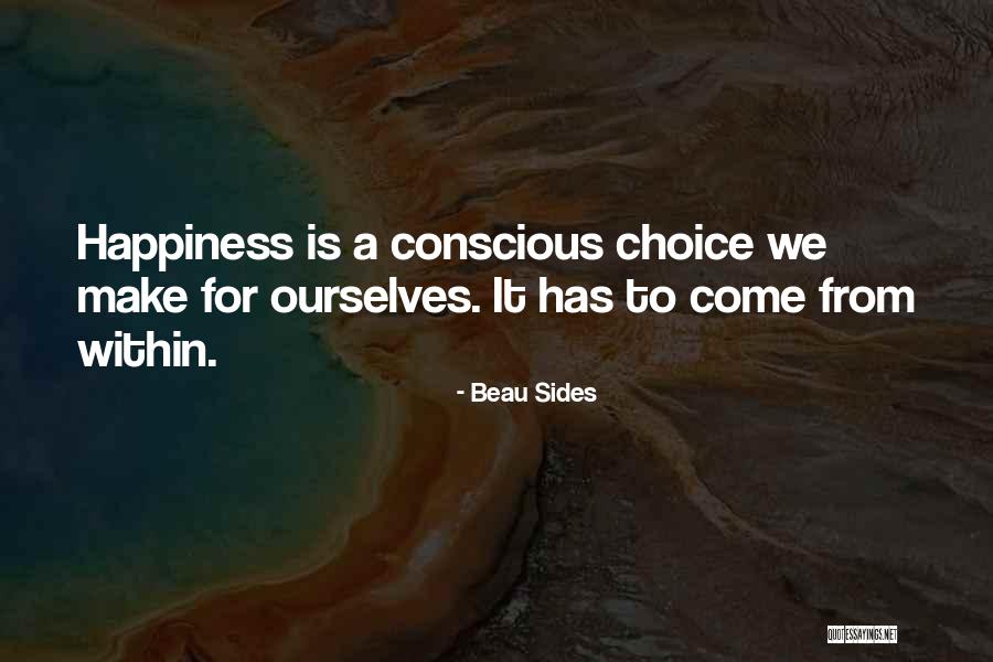 Choices For Life Quotes By Beau Sides