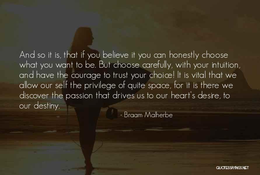 Choices For Life Quotes By Braam Malherbe