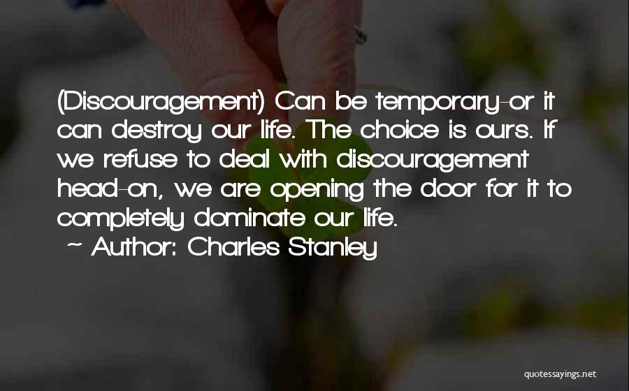 Choices For Life Quotes By Charles Stanley