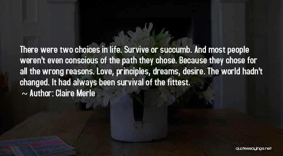 Choices For Life Quotes By Claire Merle