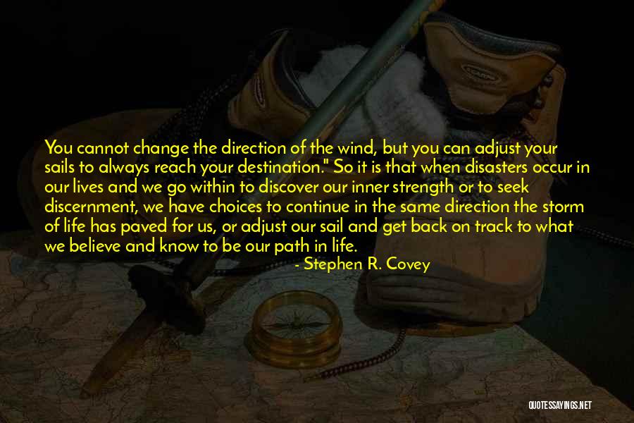 Choices For Life Quotes By Stephen R. Covey