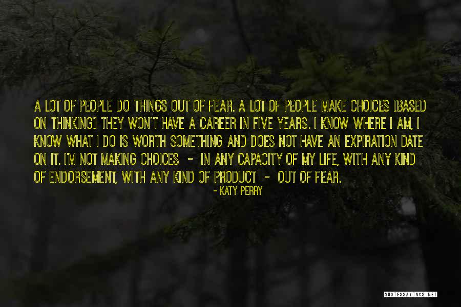 Choices In Career Quotes By Katy Perry Choices In Career Quotes By Katy Perry