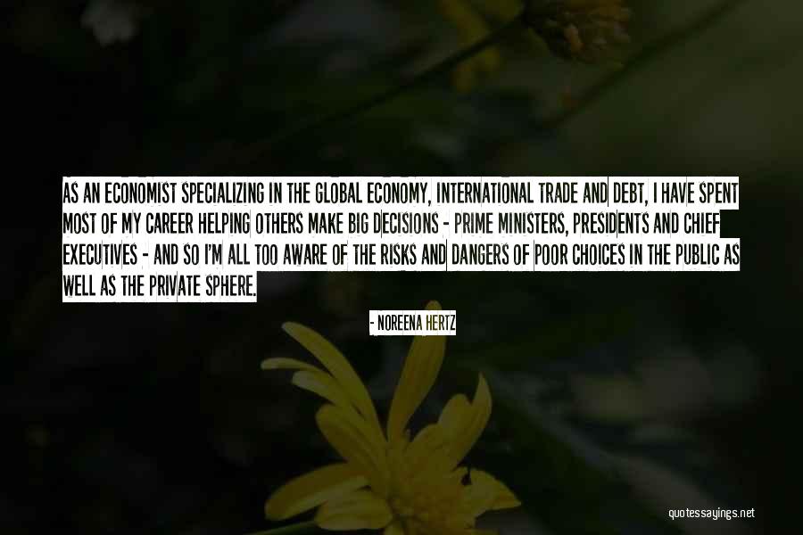 Choices In Career Quotes By Noreena Hertz Choices In Career Quotes By Noreena Hertz