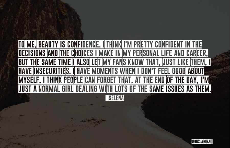 Choices In Career Quotes By Selena Choices In Career Quotes By Selena
