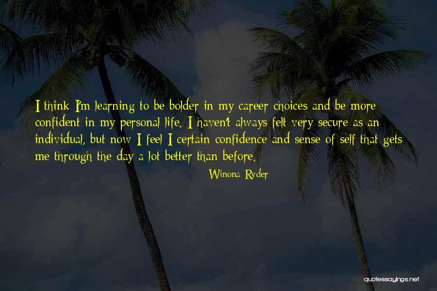 Choices In Career Quotes By Winona Ryder Choices In Career Quotes By Winona Ryder