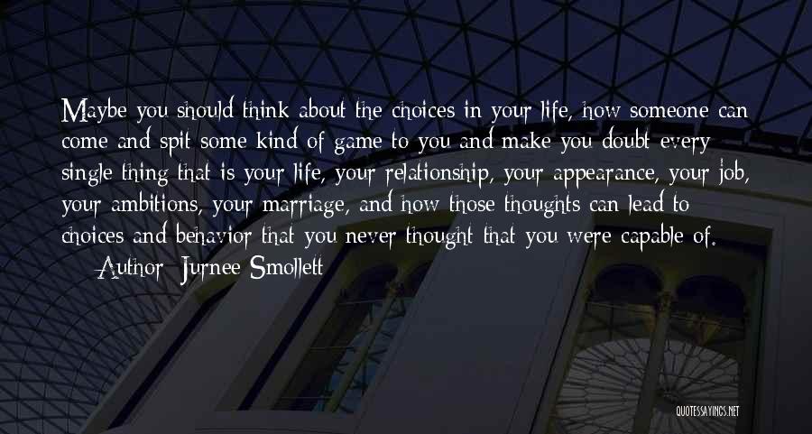 Choices In Life You Make Quotes By Jurnee Smollett