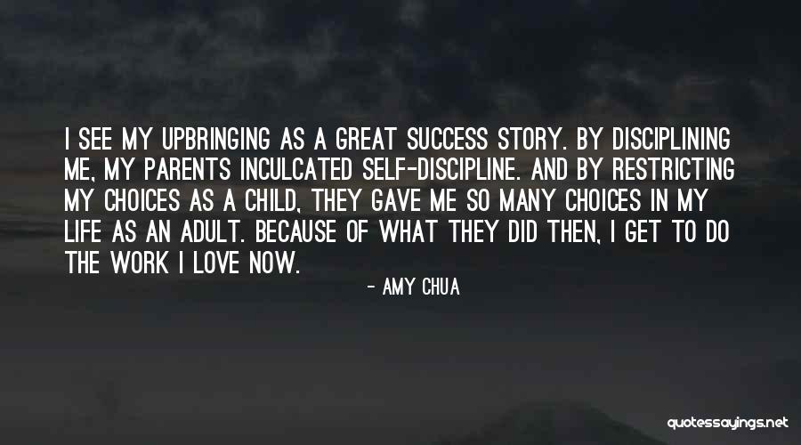 Choices In Love And Life Quotes By Amy Chua Choices In Love And Life Quotes By Amy Chua