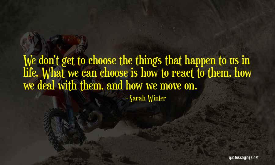 Choices In Love And Life Quotes By Sarah Winter Choices In Love And Life Quotes By Sarah Winter