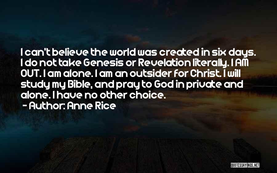 Choices In The Bible Quotes By Anne Rice