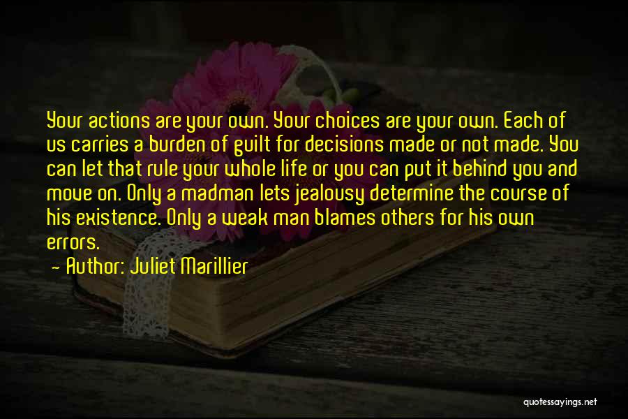 Choices Made For You Quotes By Juliet Marillier