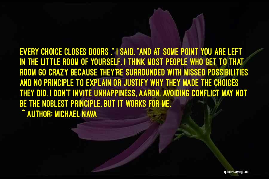 Choices Made For You Quotes By Michael Nava