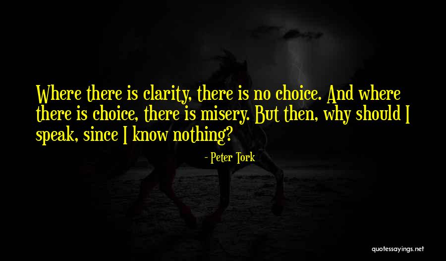 Choices No Quotes By Peter Tork Choices No Quotes By Peter Tork