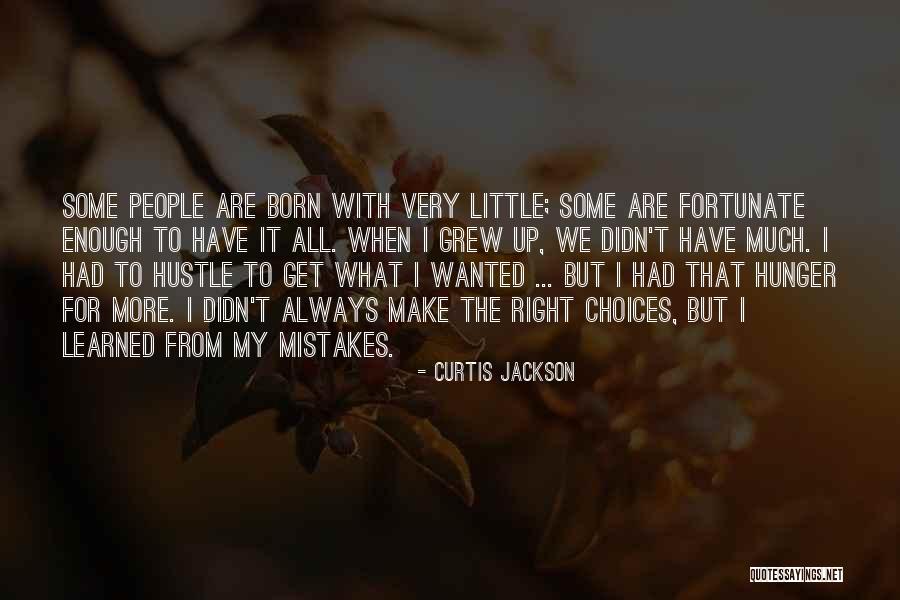 Choices Not Mistakes Quotes By Curtis Jackson Choices Not Mistakes Quotes By Curtis Jackson