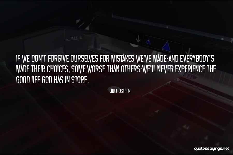 Choices Not Mistakes Quotes By Joel Osteen Choices Not Mistakes Quotes By Joel Osteen