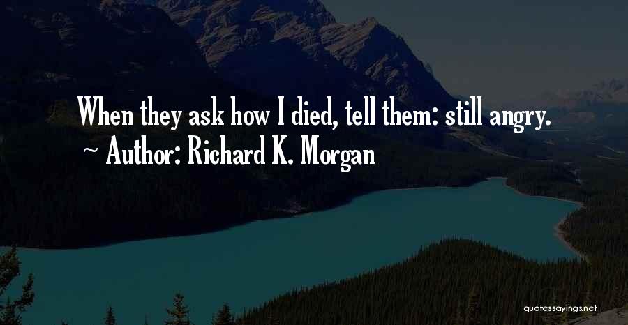 Choices Of Meat Quotes By Richard K. Morgan