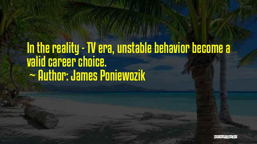 Choices Quotes By James Poniewozik