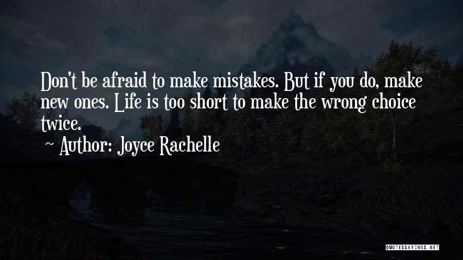 Choices Short Quotes By Joyce Rachelle