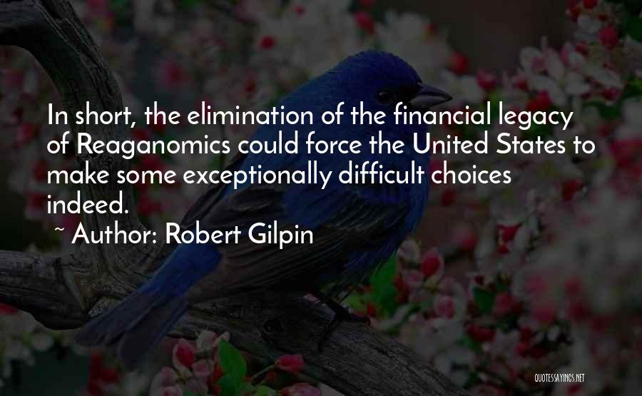 Choices Short Quotes By Robert Gilpin