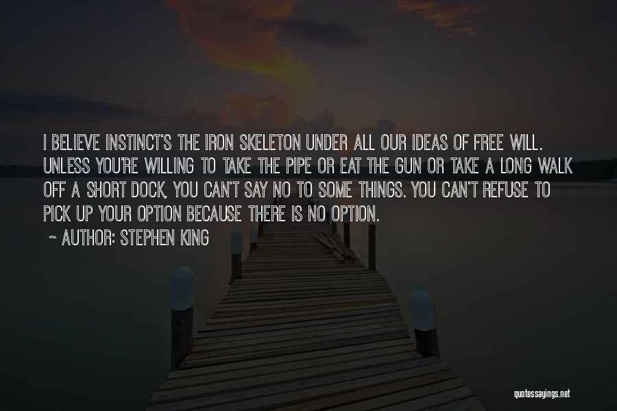 Choices Short Quotes By Stephen King