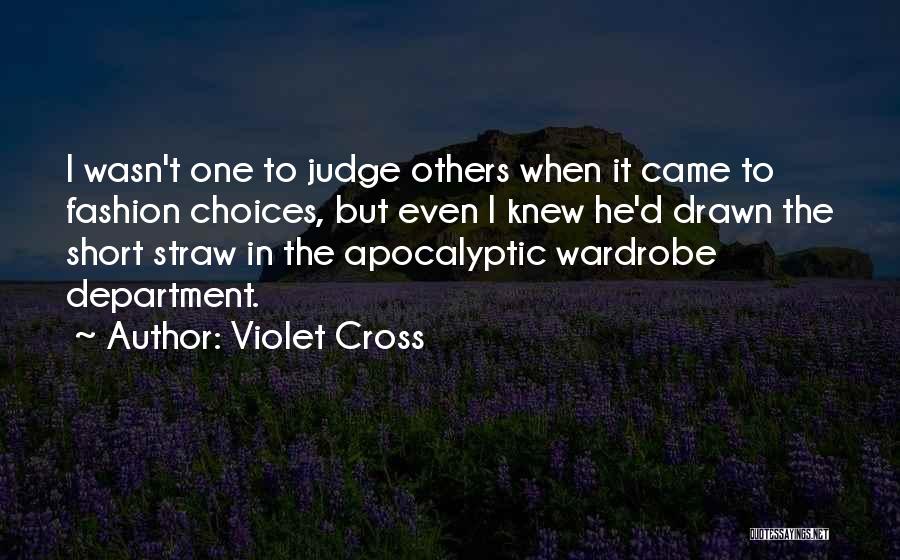 Choices Short Quotes By Violet Cross