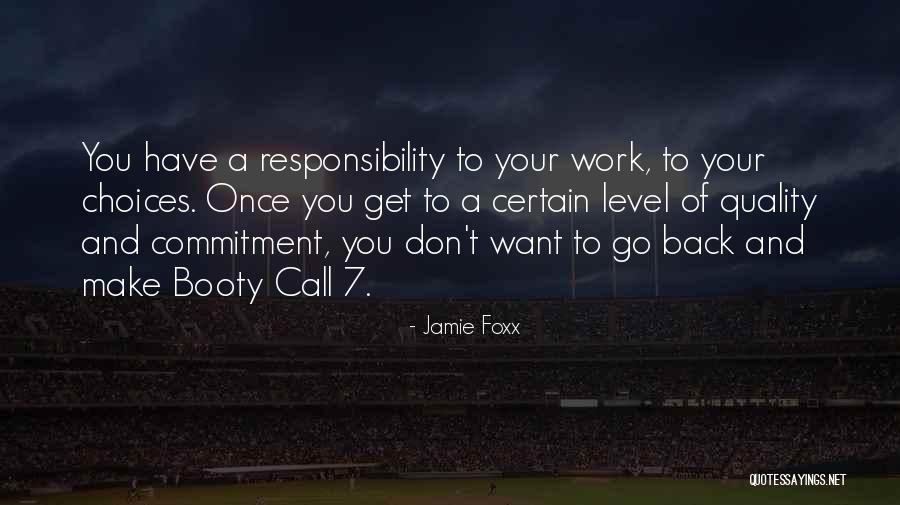Choices Success Quotes By Jamie Foxx