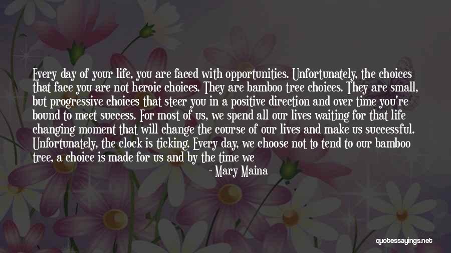 Choices Success Quotes By Mary Maina