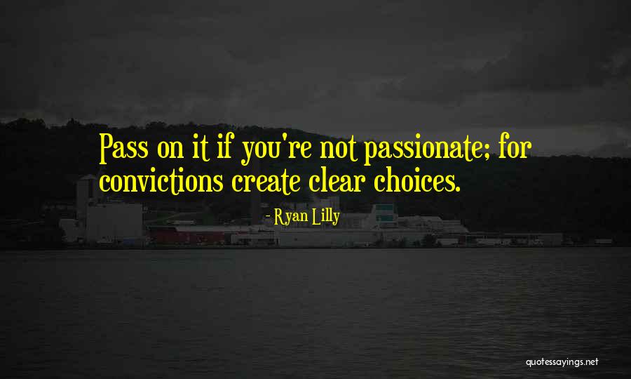 Choices Success Quotes By Ryan Lilly