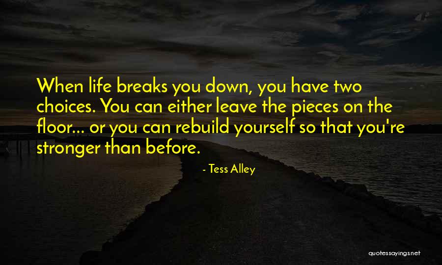 Choices Success Quotes By Tess Alley