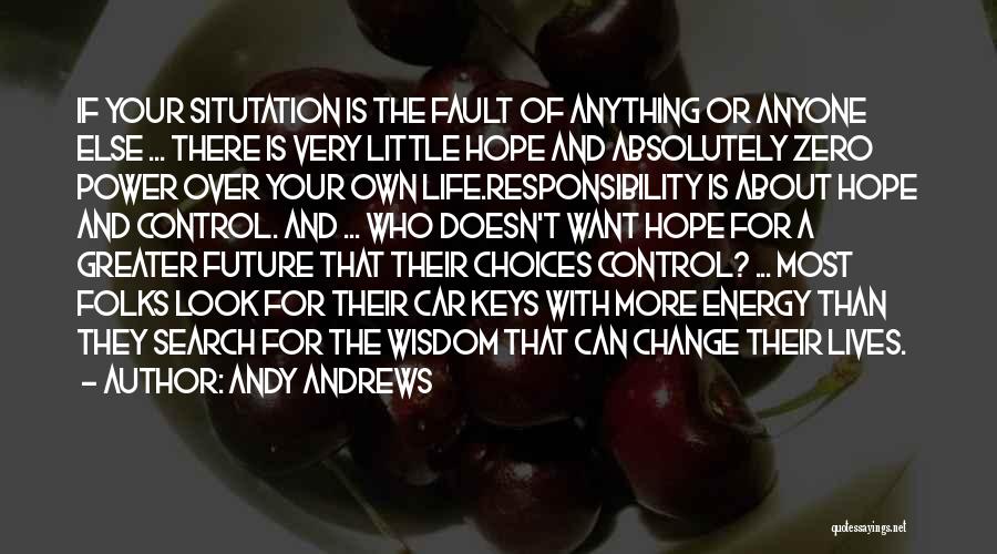 Choices That Change Your Life Quotes By Andy Andrews