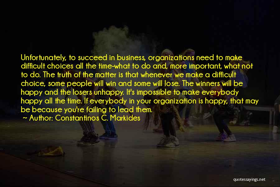 Choices That Make You Happy Quotes By Constantinos C. Markides