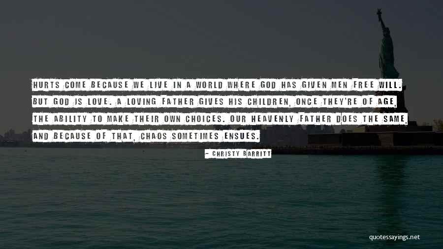 Choices That We Make Quotes By Christy Barritt Choices That We Make Quotes By Christy Barritt
