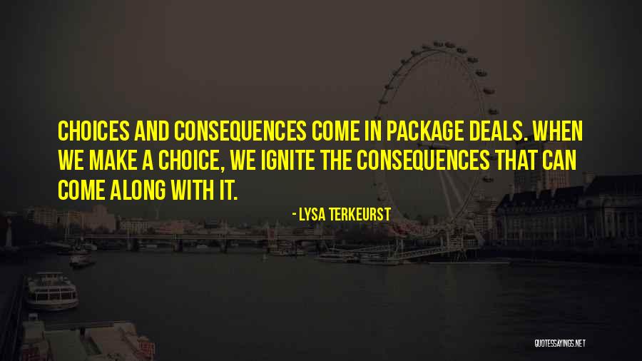 Choices That We Make Quotes By Lysa TerKeurst Choices That We Make Quotes By Lysa TerKeurst