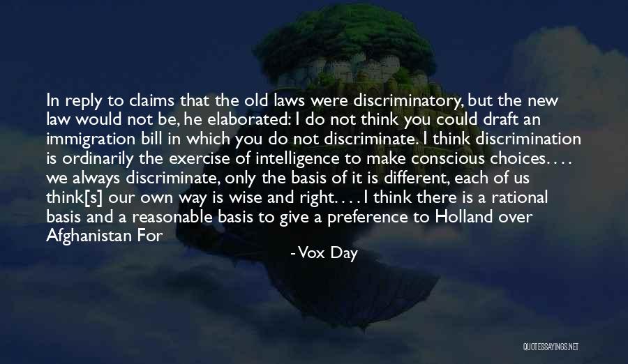 Choices That We Make Quotes By Vox Day Choices That We Make Quotes By Vox Day