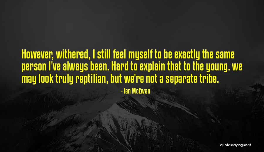 Choices Tops Quotes By Ian McEwan Choices Tops Quotes By Ian McEwan
