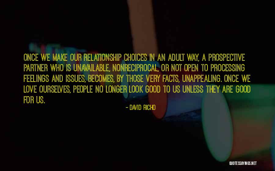 Choices We Make In Love Quotes By David Richo Choices We Make In Love Quotes By David Richo