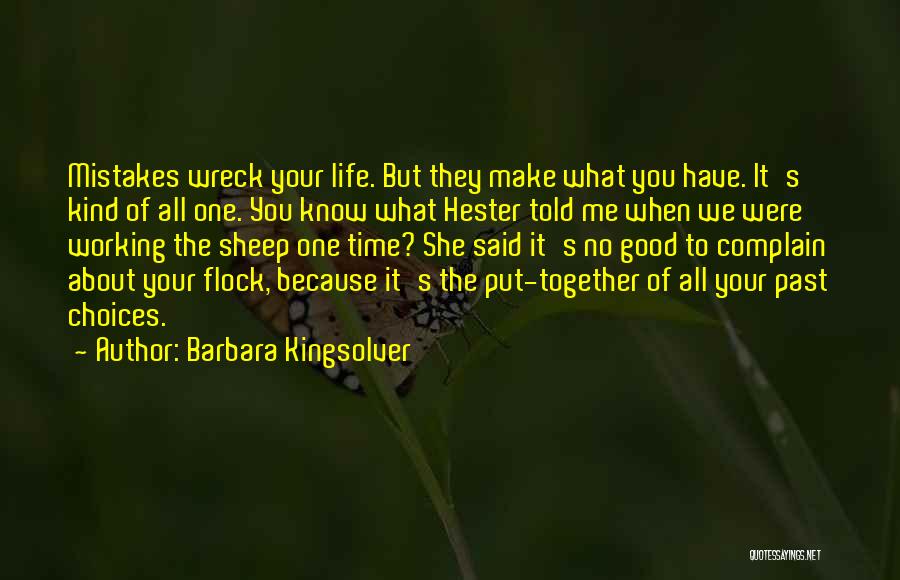 Choices We Make Quotes By Barbara Kingsolver