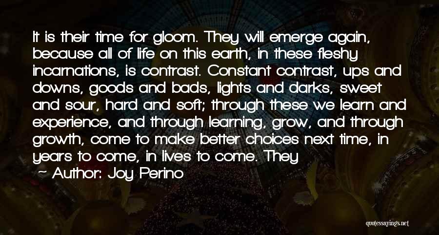 Choices We Make Quotes By Joy Perino