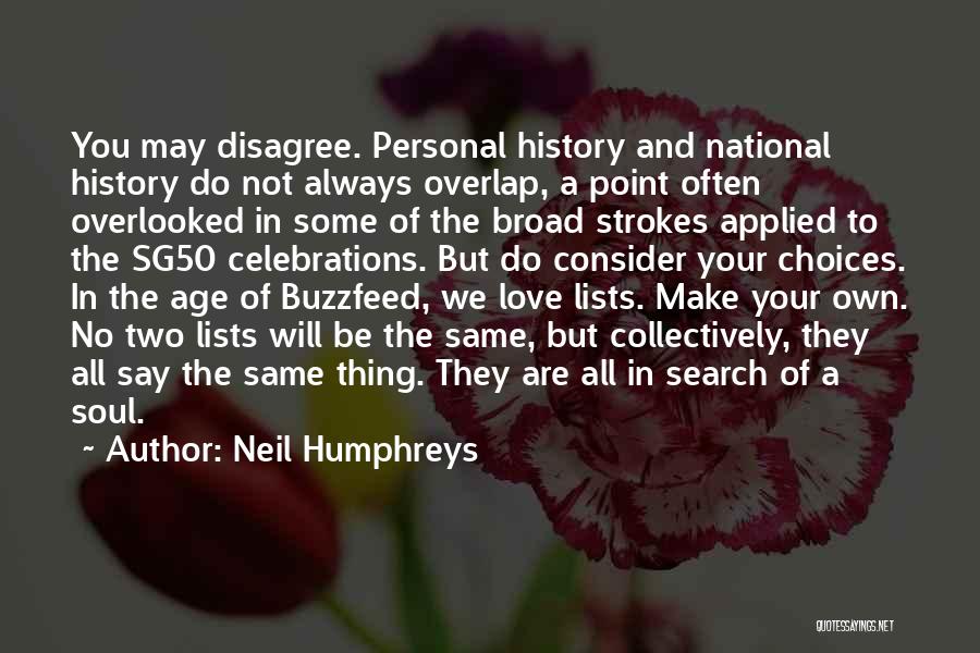 Choices We Make Quotes By Neil Humphreys