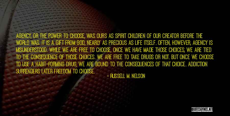 Choices With Consequence Quotes By Russell M. Nelson Choices With Consequence Quotes By Russell M. Nelson